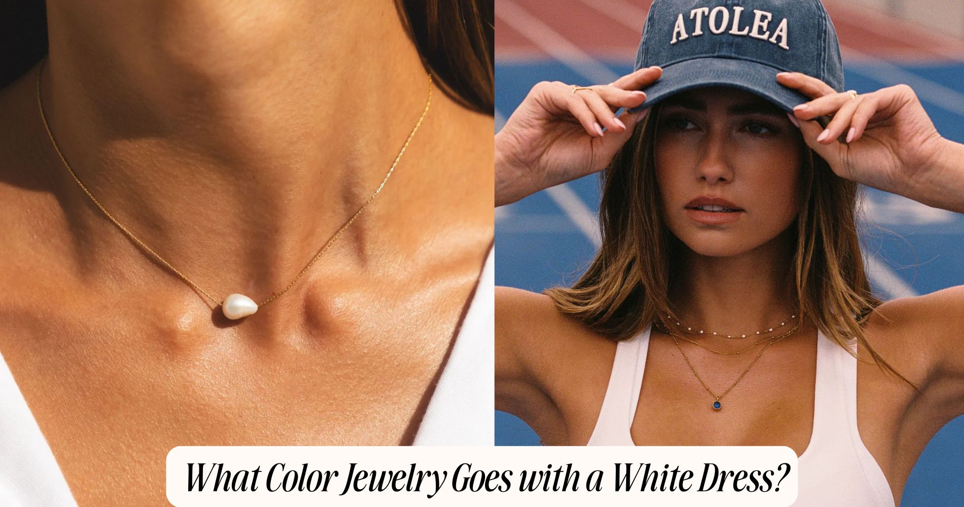 what color jewelry goes with a white dress