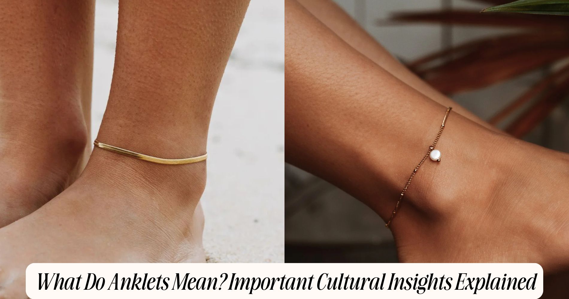 what do anklets mean
