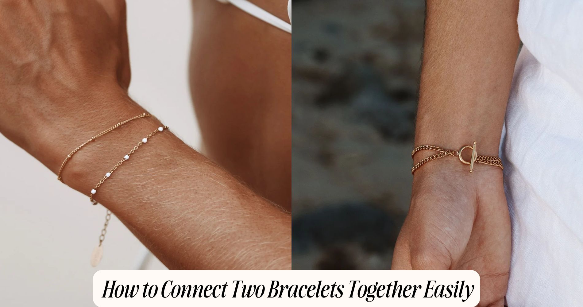 how to connect two bracelets together