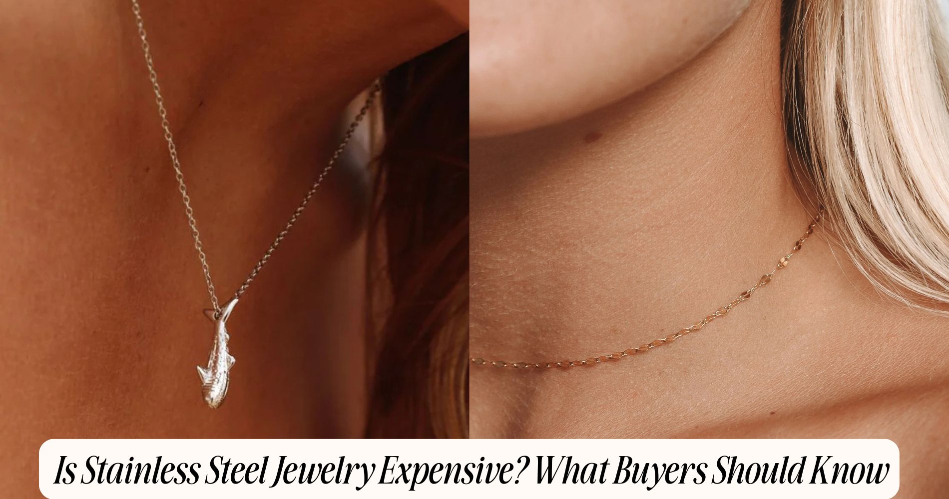 is stainless steel jewelry expensive